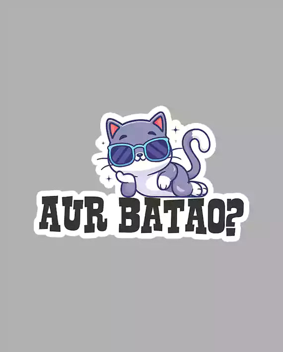 Aur Batao? - Vinyl Sticker
