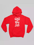 Good Vibes only Red Hoodie - Sukhiaatma Unisex Graphic Printed Hoodie