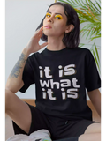 It is what it is - Sukhiaatma Unisex Oversized T-shirt