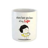 All my Life – Sukhiaatma Designer Coffee Mug