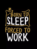 Born to Sleep - Sukhiaatma Unisex Graphic Printed Black T-shirt