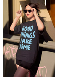 Good Things Take Time - Sukhiaatma Unisex Oversized T-shirt