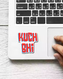 Kuchbhi - Vinyl Sticker