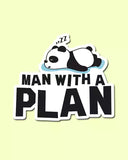 Man with a plan - Vinyl Sticker