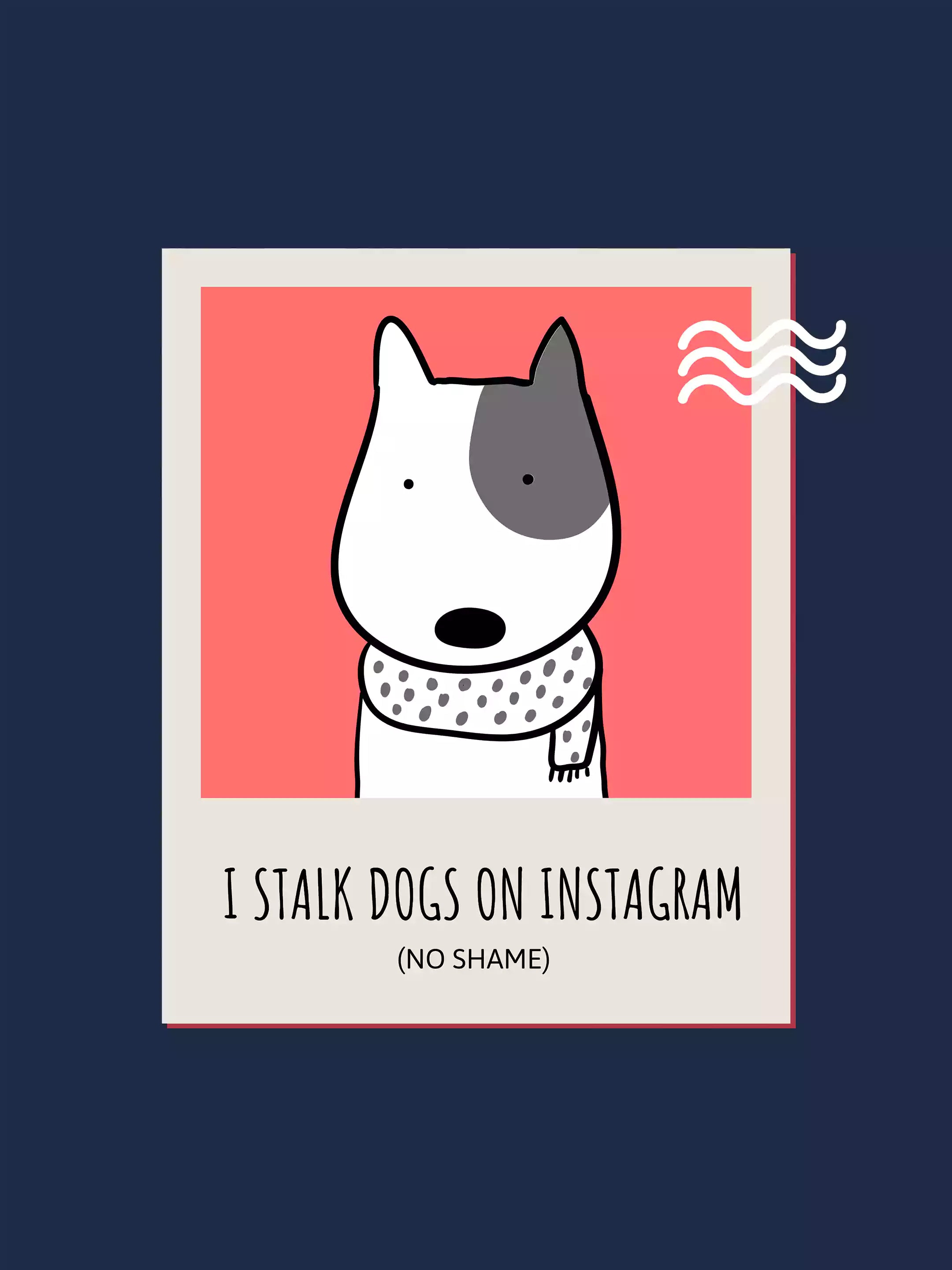 I Stalk Dogs - Sukhiaatma Unisex Graphic Printed Navy Blue T-shirt