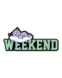 Weekend - Vinyl Sticker