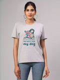 i love my dog - Sukhiaatma Unisex Graphic Printed Gray T-shirt