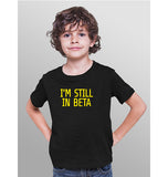 Still In Beta- Sukhiaatma Unisex Graphic Printed Kids T-shirt