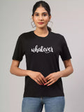 Whatever - Sukhiaatma Unisex Graphic Printed Black T-shirt